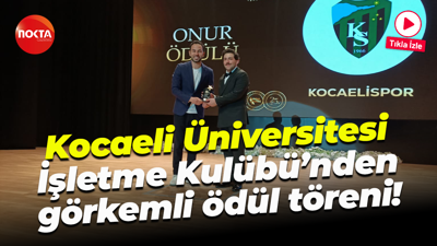 Kocaeli Üniversitesi İşletme Kulübü’nden görkemli ödül töreni!
