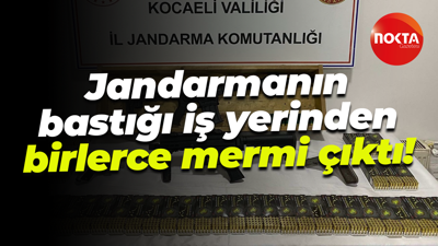 Jandarmanın bastığı iş yerinden birlerce mermi çıktı!