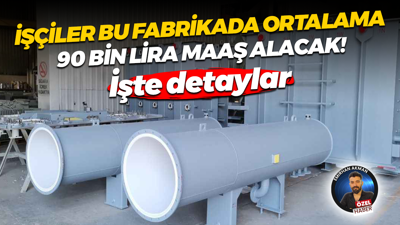 Kocaeli’deki fabrikada ortalama maaşlar 90 bin lira oldu! İşte o fabrika...