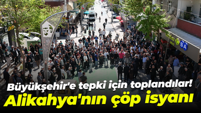Kocaeli Büyükşehir Belediyesi'ne tepki için toplandılar! Alikahya'nın çöp isyanı