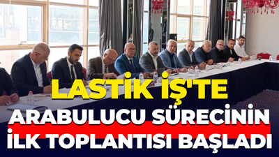 Lastik İş'te arabulucu sürecinin ilk toplantısı başladı