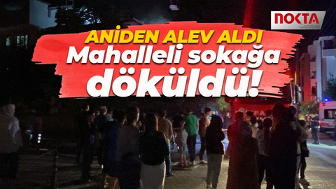 Çatıda çıkan yangın paniğe sebep oldu! Mahalleli sokağa döküldü