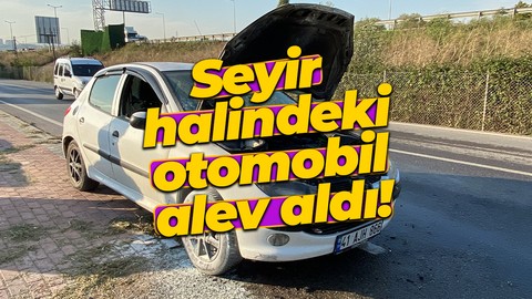 Kartepe'de seyir halindeki otomobil alev aldı!