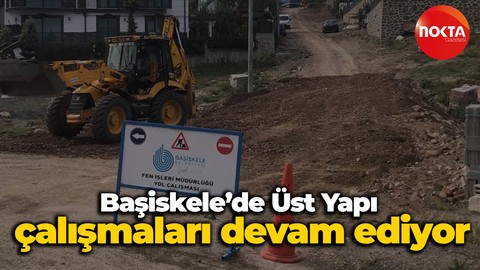 Başiskele’de Üst Yapı çalışmaları devam ediyor!