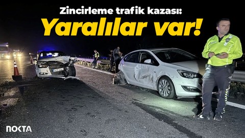 Sakarya'da zincirleme trafik kazası: Yaralılar var!