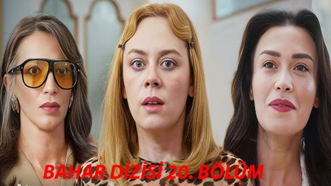 Bahar Dizisi 20. Bölüm Kanalı: Bahar Yeni Bölüm Nereden İzlenir?