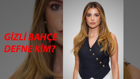 Gizli Bahçe Defne Kim? Ezgi Eyüboğlu Kimdir, Kaç Yaşında, Nereli? Ezgi Eyüboğlu Oynadığı Diziler
