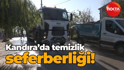 Kandıra’da temizlik seferberliği