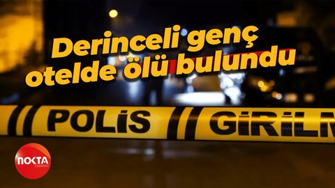 Derinceli genç otelde ölü bulundu