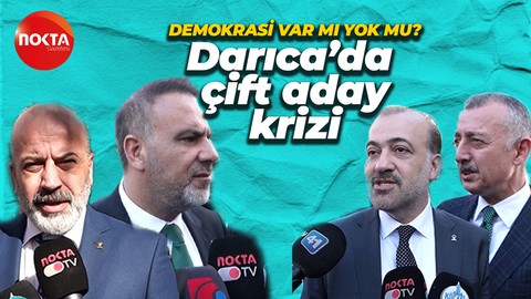 AK Parti Darıca’da çift aday krizi! Demokrasi var mı yok mu tartışması…