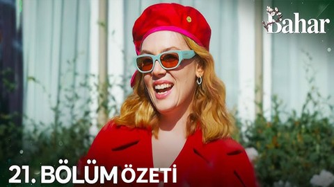 Bahar Dizisi 21. Bölüm Neler Olacak? Bahar Son Bölüm Nereden İzlenir?
