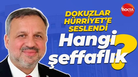 Halil Güngör Dokuzlar'dan Fatma Kaplan Hürriyet'e: Hangi şeffaflık?