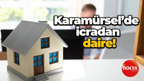 Karamürsel’de icradan daire! Fiyat belli oldu
