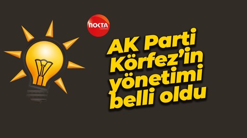 AK Parti Körfez’in yeni yönetimi belli oldu