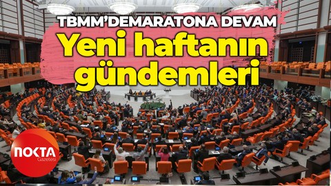 TBMM'de maratona devam! İşte haftanın gündem maddeleri