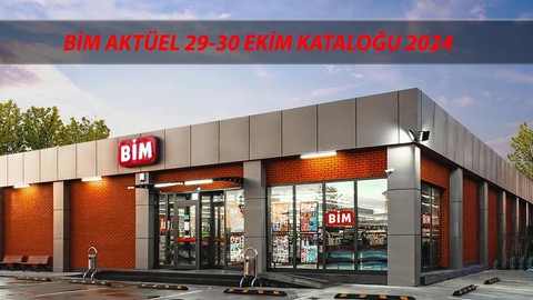 Yeni BİM Aktüel Katalog 29-30 Ekim 2024 Güncel Fiyat Listesi: Bu Hafta BİM İndiriminden Ne Alınır?