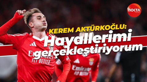 Kerem Aktürkoğlu, yıldızlaştığı maçtan sonra konuştu: Hayallerimi gerçekleştiriyorum