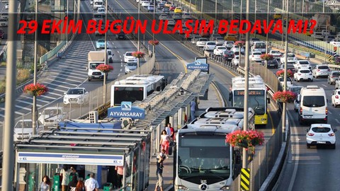 29 Ekim Otobüsler Bedava Mı? 29 Ekim İETT Ücretsiz Mi İstanbul? 29 Ekim Salı Toplu Ulaşım Bedava Mı?