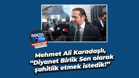 Mehmet Ali Karadaşlı, “Diyanet Birlik Sen olarak şahitlik etmek istedik!”