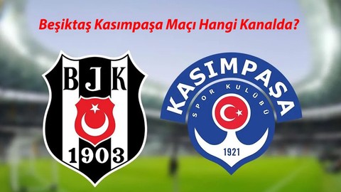 Beşiktaş Kasımpaşa maçı ne zaman? Kasımpaşa Beşiktaş maçı saat kaçta, hangi kanalda, maç şifresiz mi?