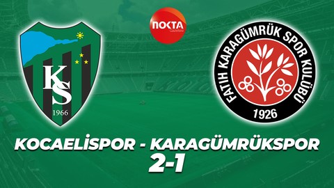 Kocaelispor - Karagümrükspor: 2-1 (MAÇ SONUCU)