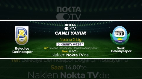 Belediye Derincespor - Serik Belediyespor canlı anlatımı