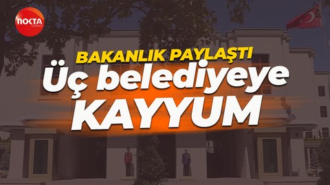 Üç belediye başkanı görevden uzaklaştırıldı! Kayyum atandı