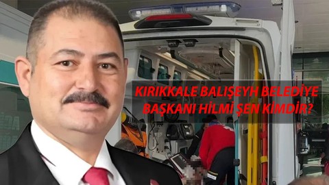 Kırıkkale Balışeyh Belediye Başkanı Hilmi Şen Kimdir, Kaç Yaşında? Hilmi Şen Neden Öldü?