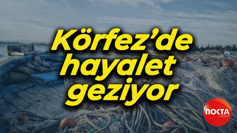 Körfez'de hayalet geziyor!