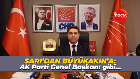 Bülent Sarı'dan Büyükakın'a cevap: AK Parti Genel Başkanı gibi...
