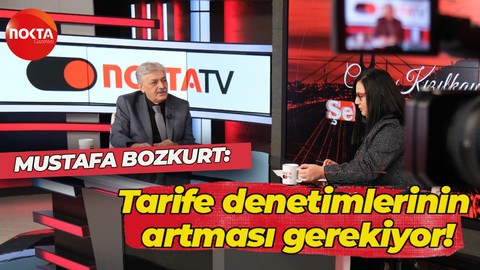 Mustafa Bozkurt: Tarife denetimlerinin artması gerekiyor