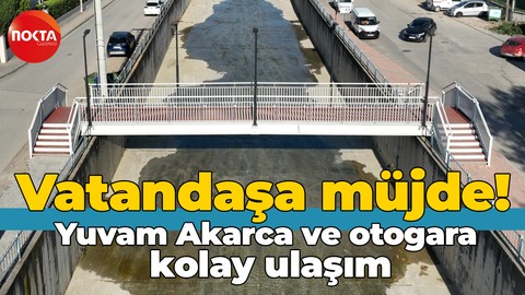 Yuvam Akarca ve otogara kolay ulaşım sağlanacak