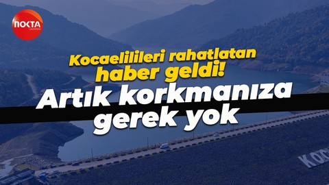 Kocaeli susuz kalacaktı! Beş gün boş yok geri sayım başladı