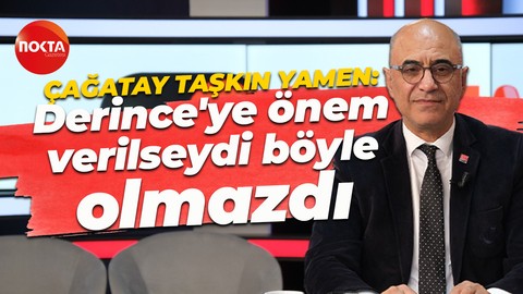 Çağatay Taşkın Yamen: Derince otel gibi kullanıldı… Önem verilseydi böyle olmazdı