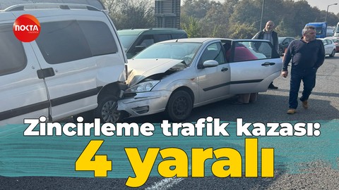 Zincirleme trafik kazası: 4 yaralı