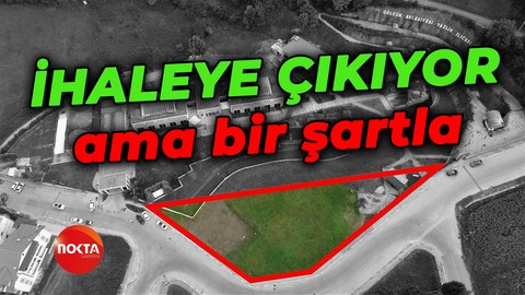 İhaleye çıkıyor ama bir şartla