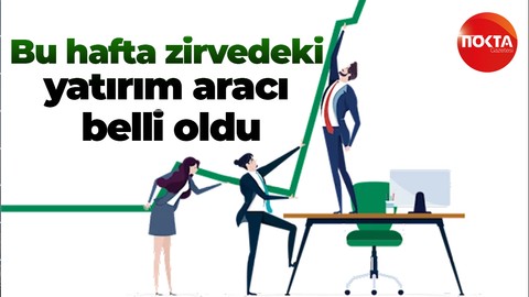 Zirvedeki yatırım aracı belli oldu