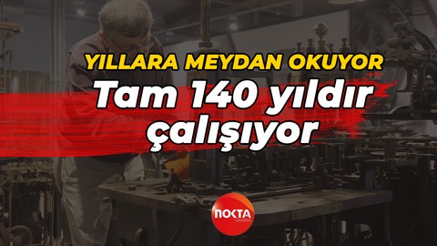 Tarihi SEKA Kağıt Fabrikası'nın emektarı 140 yaşında