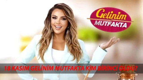 18 Kasım Gelinim Mutfakta Puan Durumu: Kanal D Gelinim Mutfakta Bugün Çeyrek Altını Kim Aldı?