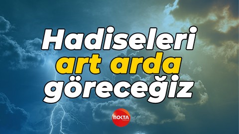 Prof. Dr. Orhan Şen: Bu hafta aşırı meteorolojik olayları art arda göreceğiz