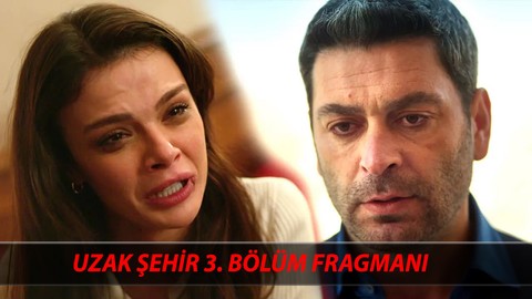 Uzak Şehir Fragman 3 Bölüm Fragmanı Alya Deliye Döndü! Kanal D Uzak Şehir Yeni Bölüm Neler Olacak?