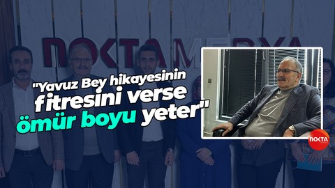 Sedat Ayhan: Yavuz Bey hikayesinin fitresini verse ömür boyu yeter