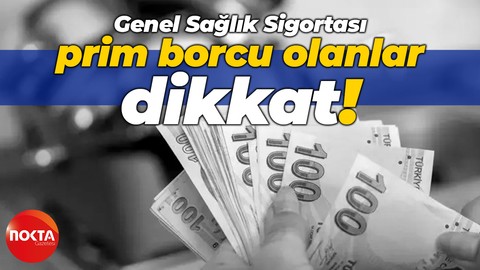 Genel Sağlık Sigortası prim borcu olanlar dikkat: 400 bin kişinin borcu silinecek!