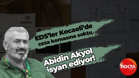 EDS’ler Kocaeli’de ceza komasına soktu! Abidin Akyol isyan ediyor