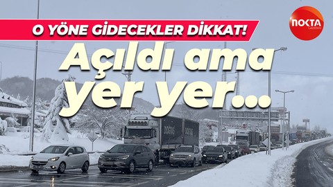 Yoğun kar yağışı ve kazalar nedeniyle trafiğe katılmıştı: Ulaşıma açıldı