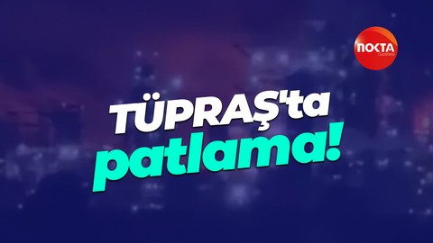 İzmir TÜPRAŞ'ta patlama!