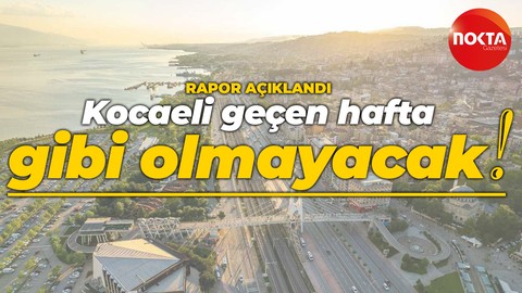 Kocaeli geçen hafta gibi olmayacak! Meteoroloji raporu açıklandı