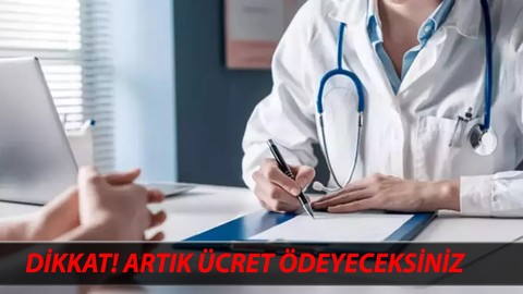 ARTIK ÜCRET ÖDEYECEKSİNİZ: Aile Hekiminden Alınan Raporlar Ücretli Mi? Aile Hekimi Raporu Ne Kadar?