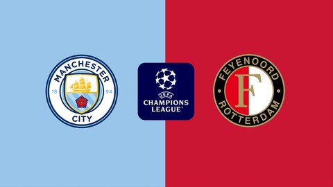 Manchester City - Feyenoord maçı saat kaçta ve hangi kanalda canlı yayınlanacak?