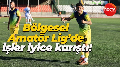Bölgesel Amatör Lig’de işler iyice karıştı!